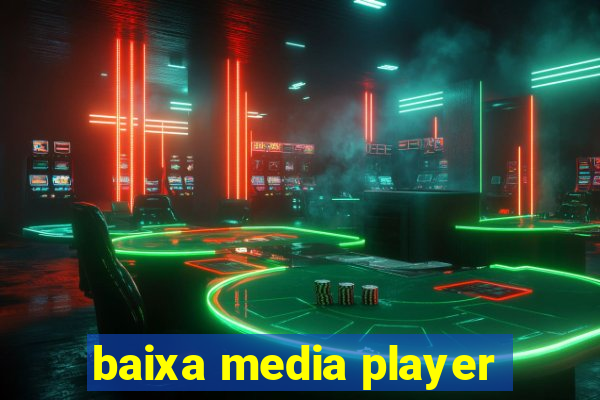 baixa media player